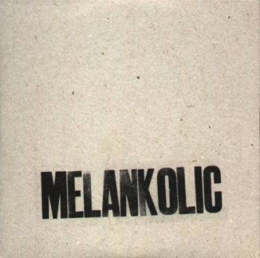 MELANKOLIC